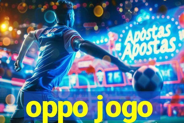 oppo jogo